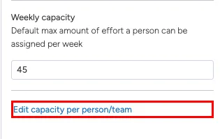 Find "Edit capacity per person/team" i "Effort and Capacity" sektionen af "Widget settings"
